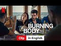 Burning Body (Season 1 Clip) | Trailer in English | Netflix