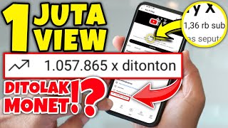 Channel 1 JUTA View Ditolak Monetisasi Konten Digunakan Ulang ⁉️ Solusi Monetisasi YouTube ❓