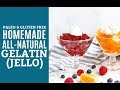 How to Make Healthy Homemade Jello (Paleo & Gluten Free)