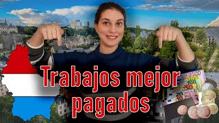 TOP 8 💶 Profesiones MEJOR PAGADAS en LUXEMBURGO ✅- Carolina Escorcio