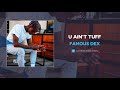 Famous Dex - U Ain't Tuff (AUDIO)