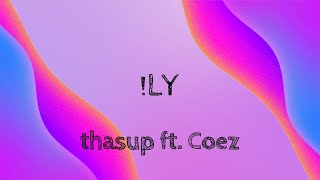 Thasup ft. Coez - !ly (Lyrics) (Testo)