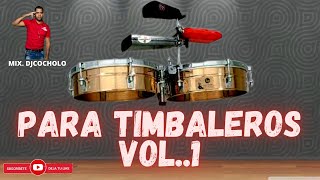 PARA TIMBALEROS VOL.1 (Audio HD) (Video HD) (by dj cocholo) 2020 RD