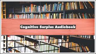 Clay Shirky Cognitive Surplus Audiobook