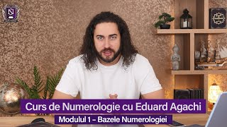 ✍ Curs de Numerologie | Modulul 1 | cu numerolog Eduard Agachi