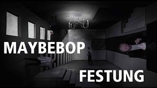 Festung - MAYBEBOP (2016)