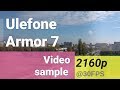 Ulefone Armor 7 2160p video sample