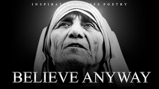 Inspirational Poem To Keep You Going - ANYWAY By Mother Teresa