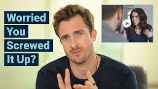 Full of Regret for Screwing Up Your Relationship? Watch This. (Matthew Hussey)
