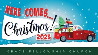 Here Comes Christmas 2023 20231210