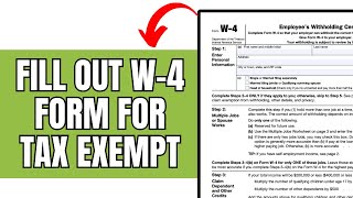 How To Fill Out W-4 Form For Tax Exempt (2024)