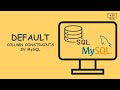 Default Constraint in MySQL