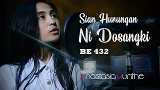 BE No. 432 SIAN HURUNGAN NI DOSANGKI - ANASTASIA MUNTHE