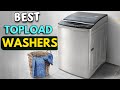 Best Top Load Washers  to Buy in 2024