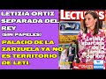 LETIZIA ORTIZ APARTADA DE LA FAMILIA DEL REY. LETI Y FELIPE VI SEPARADOS SIN PAPELES.