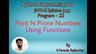 Python Programming Lab (Program - 22) Print N Prime Numbers Using Functions