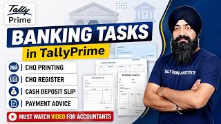 Banking Tasks in TallyPrime | Chq Printing, Cash Deposit Slip, Payment Advice In TallyPrime