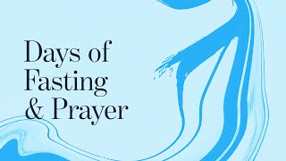 Fasting and Prayer | Day 3 | January 15, 2025