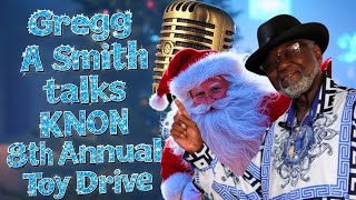 KNON Toy Drive Success—What’s Next? Gregg A. Smith Explains!