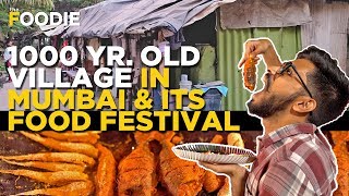 1000 Yr.Old Mumbai Village \u0026 Its Food Festival | Wadavli Village Chembur | The Foodie