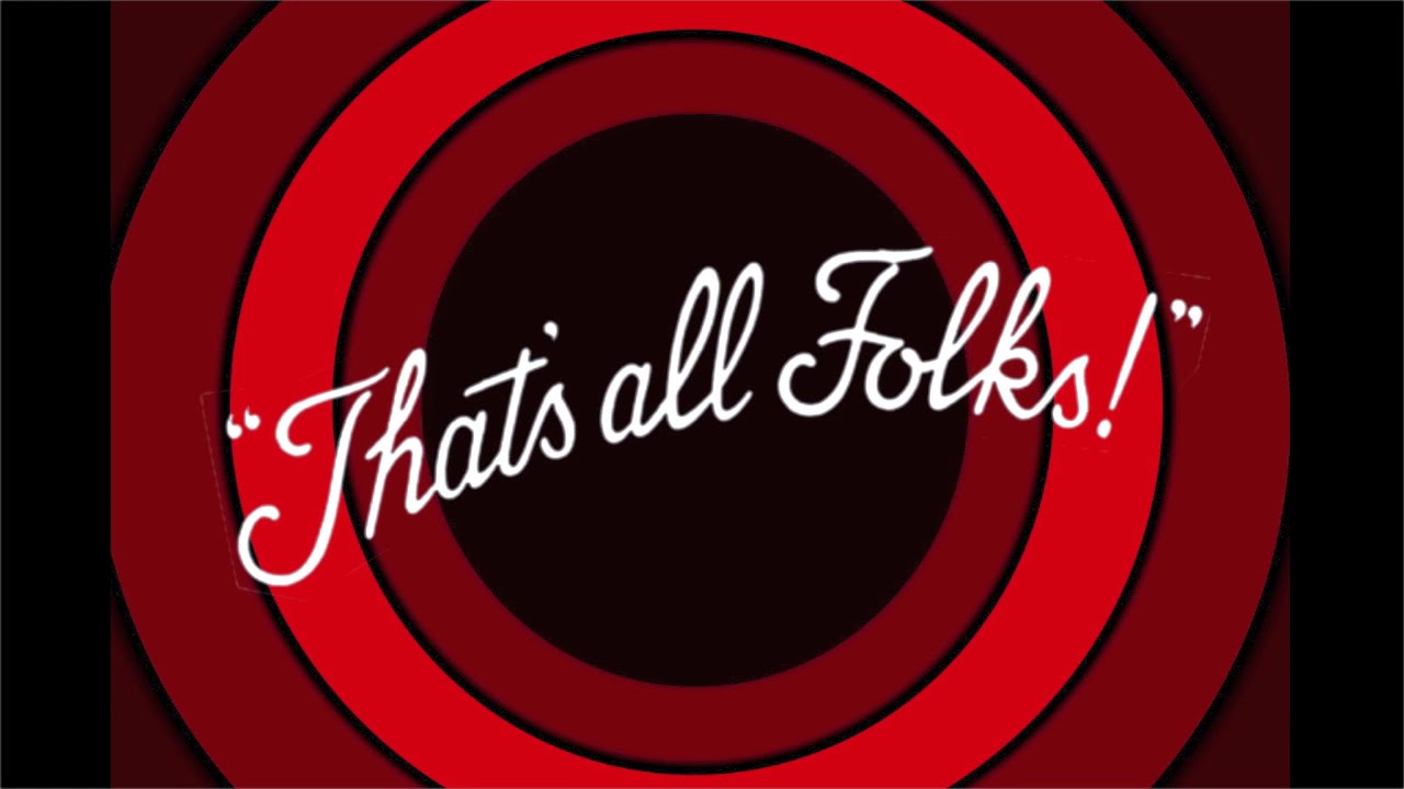 Thats All Folks Test Youtube Thats All Folks Test Youtube