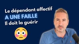 La FAILLE pour reconnaître les dépendants affectifs