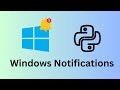 I Made Custom Notifications for Windows Using Python