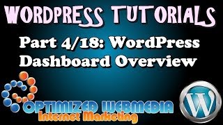 WordPress Tutorials for Beginners - Part 4/18: Wordpress Dashboard Overview