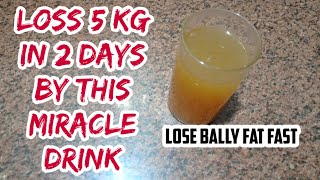 | Lose 5 KG Weight in 2 Days || Lose Bally Fat Fast |Weight Loss Drink #shorts #trending #shortsfeed