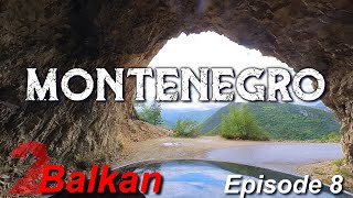 Episode 8 : Montenegro - Piva Canyon and Durmitor