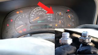 How to fix Faulty Oil Sensor Reading 2005 Chevy Silverado Oil Pressure Sensor High Low Oil Pressure