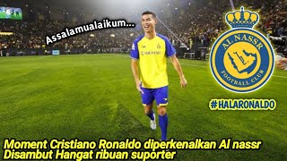 Cristiano Ronaldo Disambut Ribuan suporter AL NASSR | Cristiano ronaldo presentation AL NASSR
