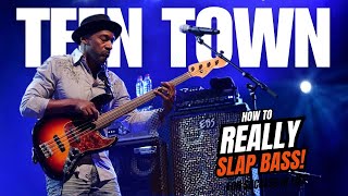 You Can SLAP Teen Town!? (w/Marcus Miller)