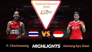 P. Chochuwong (THA) vs Putri Kusuma Wardani (INA) | PRINCESS SIRIVANNAVARI Thailand Masters 2025