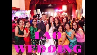 Lao Wedding Party  #2 - Priscilla \u0026 Johnny 6-30-2018