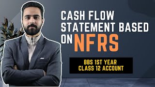 Cash Flow Statement based on NFRS in Nepali || Class 12 account BBS First year Account || Gurubaa