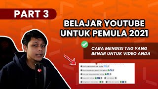 Cara Mengisi Tag Video Youtube Mengandung SEO 2021 - Strategi Berkarya di Youtube 2021