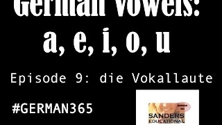 German 365 - E 9 : Vowel Sounds a e i o u au eu äu (die Vokallaute)