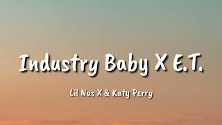 Industry Baby X E T  (Lyrics)  Lil Nas X & Katy Perry