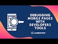 Debugging Mobile Browsers With Developers Tools | Best👌Browser For Developers | TestMu AI