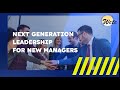 Next Generation Leadership for New Managers