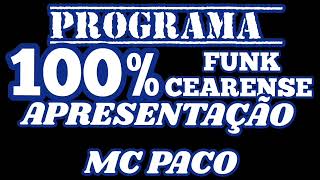 PROGRAMA 100% FUNK CEARENSE PARTE II EM 13/01/2025