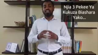 Njia 3 Pekee Za Kukuza Biashara Yako [Mpya]