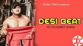 Desi Beat New Punjabi Song | Yo Yo Honey Shing| Official Video | New Punjabi Song 2021 | DT STUDIO
