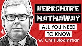 Berkshire Hathaway | All you need to know w/ Chris Bloomstran (TIP438)