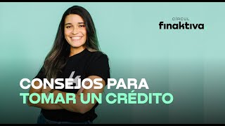 📈 CONSEJOS PARA TOMAR UN CRÉDITO EMPRESARIAL - CÍRCULO FINAKTIVA