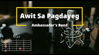 Awit sa pagdayeg - Ambassadors Band | Lyrics and Chords