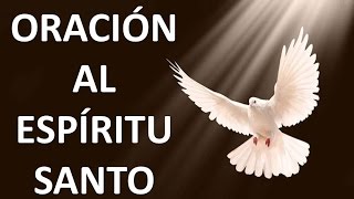 ▶ ORACIÓN AL ESPÍRITU SANTO - ORACION Y PAZ