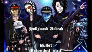 Hollywood Undead - Bullet (Extended Intro)