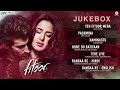 fitoor jukebox full album aditya roy kapur u0026 katrina kaif amit trivedi love romance songs